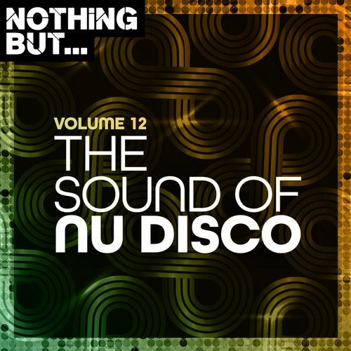 VA – Nothing But… The Sound of Nu Disco, Vol. 12 [NBTSOND12]